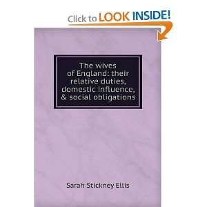   domestic influence, & social obligations Sarah Stickney Ellis Books