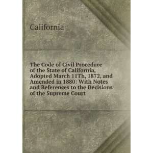  The Code of Civil Procedure of the State of California 