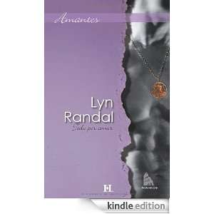 Todo por amor (Amantes (harlequin)) (Spanish Edition): LYN RANDAL 