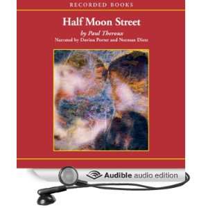    Half Moon Street (Audible Audio Edition) Paul Theroux Books