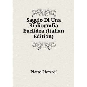   Di Una Bibliografia Euclidea (Italian Edition) Pietro Riccardi Books