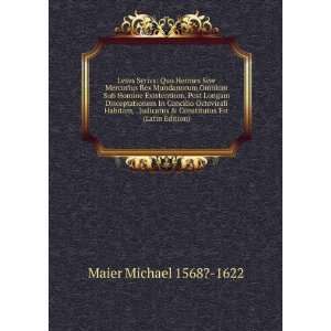   & Constitutus Est (Latin Edition) Maier Michael 1568? 1622 Books