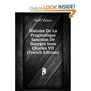   De Bourges Sous Charles VII (French Edition) NoÃ«l Valois Books