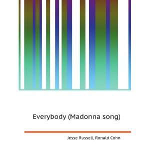  Everybody (Madonna song) Ronald Cohn Jesse Russell Books