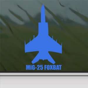  MiG 25 FOXBAT Blue Decal Military Soldier Window Blue 