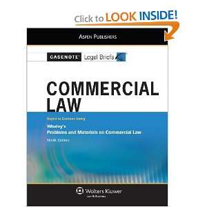  Commercial Law Whaley 9th Edition (Casenote Legal Briefs 