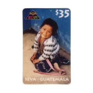 Collectible Phone Card: $35. Seva   Guatemala: Native Child   Helping 
