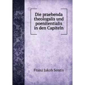   poenitentialis in den Capiteln: Franz Jakob Sentis:  Books