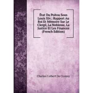   Et Les Finances (French Edition) Charles Colbert De Croissy Books