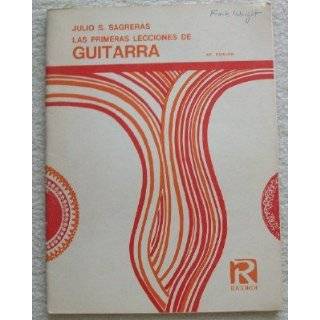 Las Primeras Lecciones De Guitarra by Julio S. Sagreras ( Paperback 