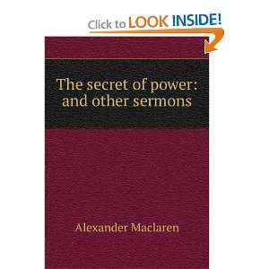  The secret of power and other sermons Alexander Maclaren Books