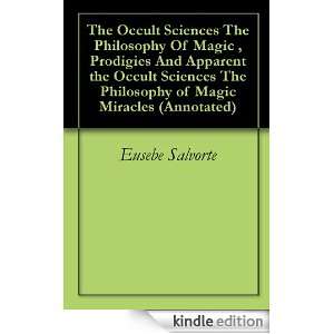 The Occult Sciences The Philosophy Of Magic , Prodigies And Apparent 