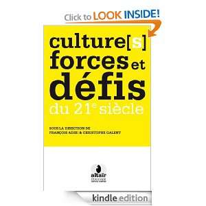 Cultures forces et défis du 21e siècle (TEMOIGN. ET DOC) (French 