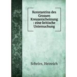    eine kritische Untersuchung Heinrich SchrÃ¶rs Books