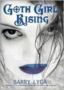   Goth Girl Rising by Barry Lyga, Houghton Mifflin 