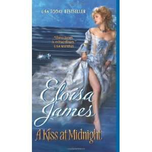    A Kiss at Midnight [Mass Market Paperback]: Eloisa James: Books