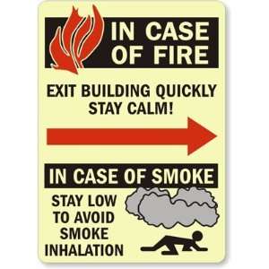 Quickly Stay Calm In Case of Smoke Stay Low To Avoid Smoke Inhalation 