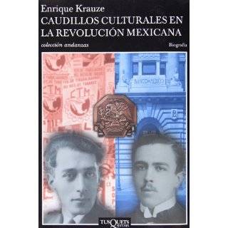 Caudillos culturales de la revolucion mexicana (Spanish Edition) by 
