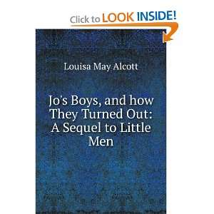   how They Turned Out A Sequel to Little Men Louisa May Alcott Books