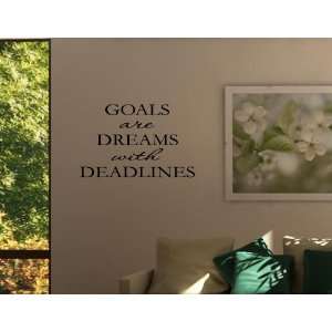 GOALS ARE DREAMS WITH DEADLINES Vinyl wall quotes inspirational 