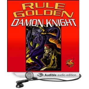  Rule Golden (Audible Audio Edition) Damon Knight, William 