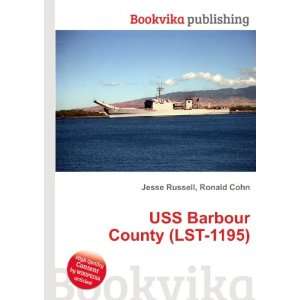  USS Barbour County (LST 1195) Ronald Cohn Jesse Russell 