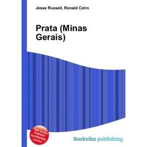  Prata (Minas Gerais): Ronald Cohn Jesse Russell: Books