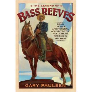  The Legend of Bass Reeves (9780385746618) Gary Paulsen