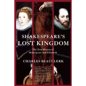   of Shakespeare and Elizabeth [Paperback] Charles Beauclerk Books
