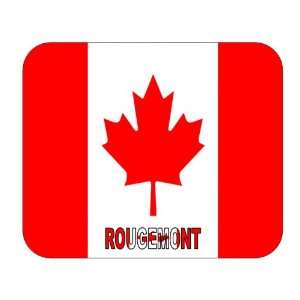  Canada   Rougemont, Quebec Mouse Pad 