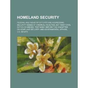  Homeland security federal and industry efforts are 