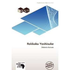  Rokkaku Yoshisuke (9786138677574) Dagda Tanner Mattheus 
