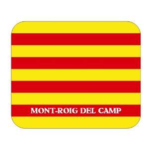   Catalunya (Catalonia), Mont roig del Camp Mouse Pad 