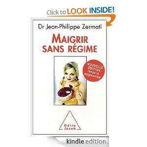 Maigrir sans régime (SANTE VIE PRAT) (French Edition) Jean Philippe 