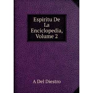    Espiritu De La Enciclopedia, Volume 2 A Del Diestro Books