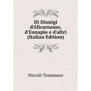  Di Dionigi dAlicarnasso, dEunapio e daltri (Italian 