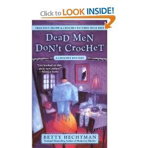   Crochet Mystery) [Mass Market Paperback]: Betty Hechtman: Books