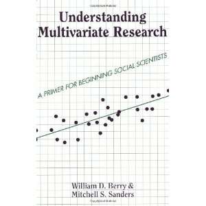 Understanding Multivariate Research A Primer For 