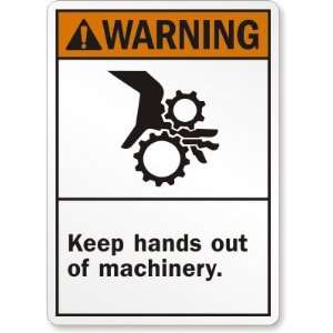  Keep Hands Away Out Of Machinery (with graphic) Plastic 