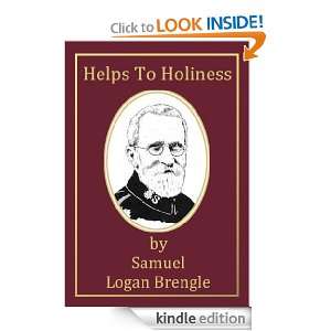  Helps To Holiness (Writings Of Samuel Logan Brengle) eBook 