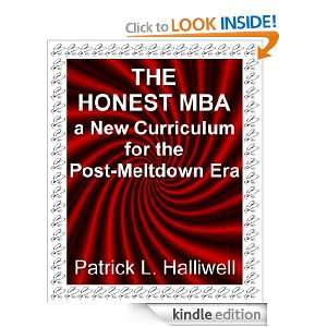   Honest MBA a New Curriculum for the Post Meltdown Era (Humor/satire