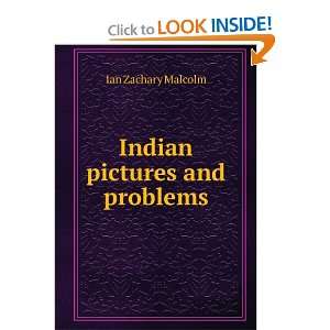  Indian pictures and problems Ian Zachary Malcolm Books