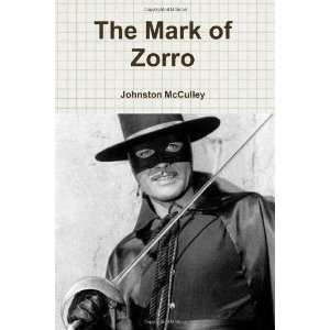  The Mark of Zorro [Paperback] Johnston McCulley Books