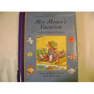 Mrs. Mouses Vacation and other stories Derek Hall 9781840844252 