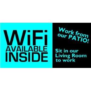   Banner   WiFi Available Inside Sit in our Living Room 