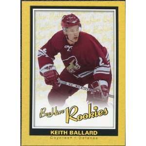   Upper Deck Beehive Rookie #132 Keith Ballard RC: Sports Collectibles