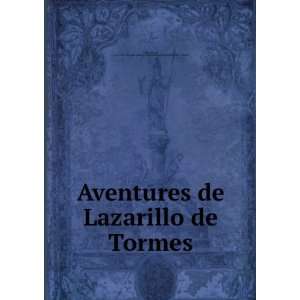  Aventures de Lazarillo de Tormes Juan de, b. ca. 1585 