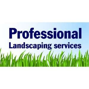   3x6 Vinyl Banner   Professional Landscaping Services: Everything Else