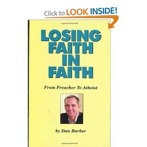  Losing Faith in Faith From Preacher to Atheist [Hardcover 