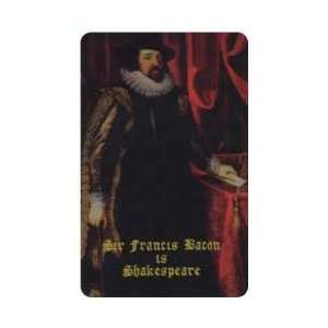    10u Sir Francis Bacon is Shakespeare. Nice Card  